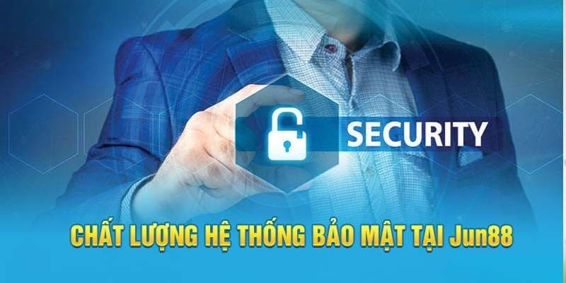 Bảo mật cho mọi giao dịch theo chính sách bảo mật Jun88