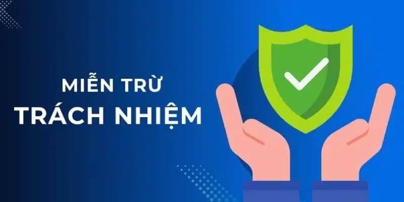 Miễn trách nhiệm bởi những sự cố không thể kiểm soát